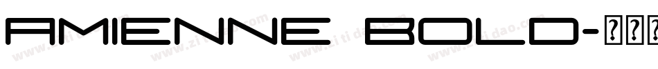 Amienne Bold字体转换